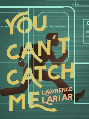 cover image of You Can't Catch Me